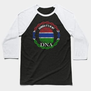 Gambia Its In My DNA - Gift for Gambian From Gambia Baseball T-Shirt